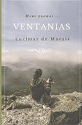 Ler VENTANIAS: Meus poemas... (Portuguese Edition), do autor LUCIMAR DE MORAIS Ler VENTANIAS: Meus poemas... (Portuguese Edition), do autor LUCIMAR DE MORAIS