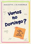 Ler vamos no domingo?: + uma história de Vento Ventania, do autor Augusto Alvarenga Ler vamos no domingo?: + uma história de Vento Ventania, do autor Augusto Alvarenga