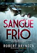 Ler Sangue Frio (Detetive Erika Foster Livro 5), do autor Robert Bryndza Ler Sangue Frio (Detetive Erika Foster Livro 5), do autor Robert Bryndza