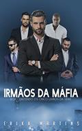 Ler Box Irmãos da Máfia, do autor Erika Martins Ler Box Irmãos da Máfia, do autor Erika Martins