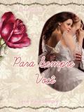 Ler Para Sempre Você: Vol 1, do autor Erika Palves