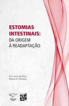 Estomias intestinais: da origem à readaptação, do autor Ana Lúcia da Silva; Helena Eri Shimizu