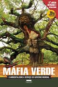 Ler Máfia Verde: O Ambientalismo a Serviço do Governo Mundial, do autor Lorenzo Carrasco; Silvia Palacius; Geraldo Luís Lino