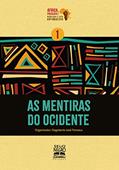 Ler As mentiras do Ocidente (Coleção África, presente! Negritude e luta antirracista Livro 1), do autor Dagoberto José Fonseca Ler As mentiras do Ocidente (Coleção África, presente! Negritude e luta antirracista Livro 1), do autor Dagoberto José Fonseca