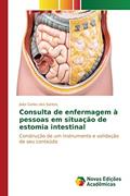 Ler Consulta de enfermagem à pessoas em situação de estomia intestinal: Construção de um instrumento e validação de seu conteúdo, do autor Dos Santos João Carlos Ler Consulta de enfermagem à pessoas em situação de estomia intestinal: Construção de um instrumento e validação de seu conteúdo, do autor Dos Santos João Carlos
