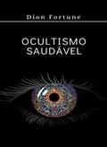 Ler Ocultismo saudável (traduzido), do autor Violet M. Firth (Dion Fortune)