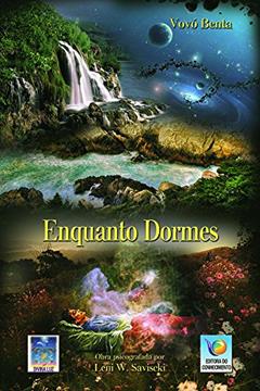 Enquanto Dormes, do autor Leni W. Saviscki; Vovó Benta