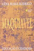 Ler Maquiavel: Educação e cidadania, do autor Lídia Maria Rodrigo