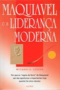 Ler Maquiavel e a Liderança Moderna, do autor Michael A. Ledeen