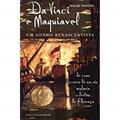 Ler Da Vinci e Maquiavel. Um Sonho Renascentista, do autor Roger Masters