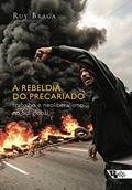Ler A rebeldia do precariado, do autor Ruy Braga Ler A rebeldia do precariado, do autor Ruy Braga