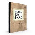 Ler Destrua Este Diário, do autor Keri Smith Ler Destrua Este Diário, do autor Keri Smith