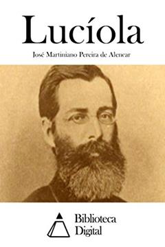 Lucíola, do autor José Martiniano Pereira de Alencar