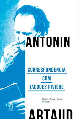 Ler Correspondência com Jacques Rivière (Coleção Artaud Livro 4), do autor Antonin Artaud Ler Correspondência com Jacques Rivière (Coleção Artaud Livro 4), do autor Antonin Artaud