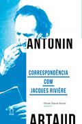 Ler Correspondência com Jacques Rivière (Coleção Artaud Livro 4), do autor Antonin Artaud Ler Correspondência com Jacques Rivière (Coleção Artaud Livro 4), do autor Antonin Artaud