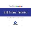 Ler Eletrons Mania, do autor Luís Ferdo Krause Ler Eletrons Mania, do autor Luís Ferdo Krause