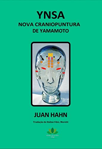 Ler YNSA: Nova craniopuntura de Yamamoto, do autor Juan Hahn
