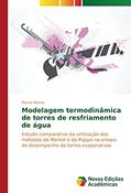 Ler Modelagem termodinâmica de torres de resfriamento de água: Estudo comparativo da utilização dos métodos de Merkel e de Poppe no ensaio de desempenho de torres evaporativas, do autor Marcio Nunes Ler Modelagem termodinâmica de torres de resfriamento de água: Estudo comparativo da utilização dos métodos de Merkel e de Poppe no ensaio de desempenho de torres evaporativas, do autor Marcio Nunes