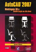 Ler AutoCAD 2007 - Modelagem 3d e Renderização em Alto Nível, do autor Adriano de Oliveira