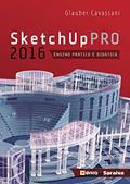 Ler Sketchup PRO 2016: Ensino prático e didático, do autor Glauber Cavassani