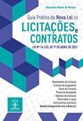 Ler Guia Prático Da Nova Lei De Licitações E Contratos, do autor Alexandre Nunes De Moraes
