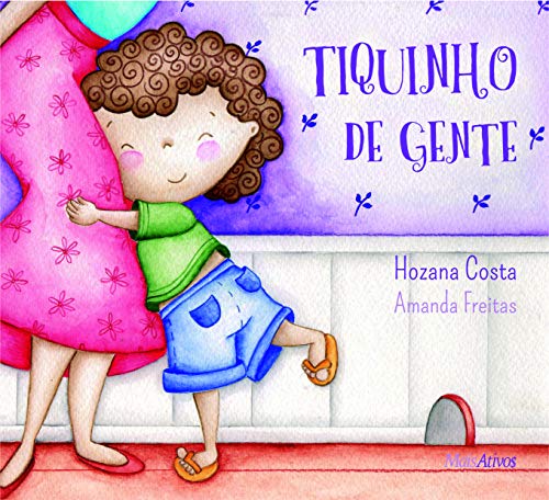 Ler Tiquinho de gente, do autor Hozana Costa