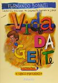 Ler Vida da gente, do autor Fernando Bonassi Ler Vida da gente, do autor Fernando Bonassi