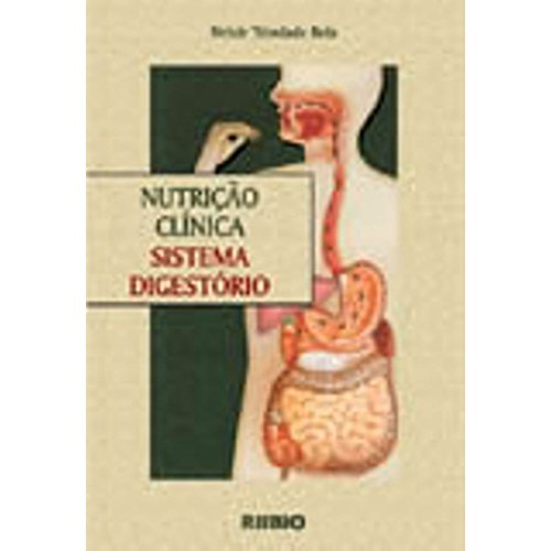 Ler Nutrição Clinica. Sistema Digestório, do autor Nelzir Trindade Reis