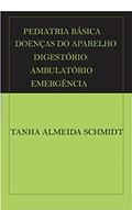 Ler PEDIATRIA BÁSICA DOENÇAS DO APARELHO DIGESTÓRIO AMBULATÓRIO E EMERGÊNCIA, do autor Tanha Almeida Schmidt Ler PEDIATRIA BÁSICA DOENÇAS DO APARELHO DIGESTÓRIO AMBULATÓRIO E EMERGÊNCIA, do autor Tanha Almeida Schmidt