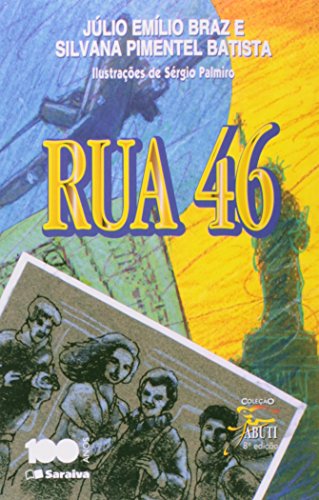 Ler Rua 46, do autor Silvana Pim Julio Emilio Braz Ler Rua 46, do autor Silvana Pim Julio Emilio Braz