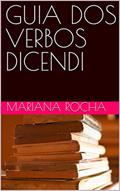 Ler GUIA DOS VERBOS DICENDI, do autor MARIANA ROCHA