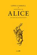 Ler Aventuras de Alice no País das Maravilhas, do autor Lewis Carroll