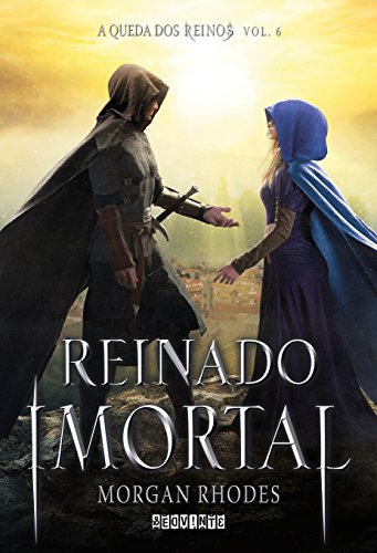 Ler Reinado imortal, do autor Morgan Rhodes