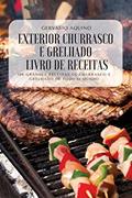 Ler Exterior Churrasco E Grelhado Livro de Receitas, do autor Gervasio Aquino Ler Exterior Churrasco E Grelhado Livro de Receitas, do autor Gervasio Aquino