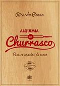 Ler Alquimia do Churrasco: Para os Amantes da Carne, do autor Ricardo Penna
