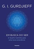 Ler Em Busca do ser, do autor G. I. Gurdjieff