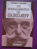 Ler Os Ensinamentos De Gurdjieff, do autor Kenneth Walker