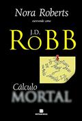Ler Cálculo mortal, do autor J. D. Robb