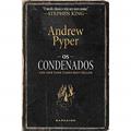 Ler Os Condenados: Nem as chamas vão nos separar, do autor Andrew Pyper Ler Os Condenados: Nem as chamas vão nos separar, do autor Andrew Pyper
