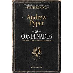 Os Condenados: Nem as chamas vão nos separar, do autor Andrew Pyper