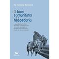 Ler O Bom samaritano e a hospedaria, do autor Simone Bernardi Ler O Bom samaritano e a hospedaria, do autor Simone Bernardi