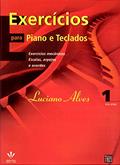 Ler Exercícios para Piano e Teclados: Exercícios mecânicos, escalas, arpejos e acordes, do autor Luciano Alves Ler Exercícios para Piano e Teclados: Exercícios mecânicos, escalas, arpejos e acordes, do autor Luciano Alves