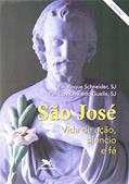 Ler São José: Vida de ação, silêncio e fé, do autor Roque Schneider; Eloy Oswaldo Guella
