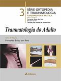 Ler Traumatologia do Adulto: 3, do autor Tarcísio Eloy Pessoa de Barros Filho