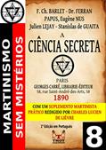 Ler A Ciência Secreta (Martinismo Sem Mistérios), do autor François Charles Barlet Ler A Ciência Secreta (Martinismo Sem Mistérios), do autor François Charles Barlet
