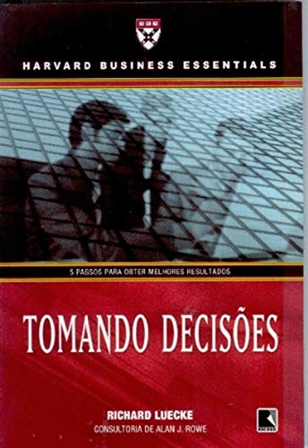 Ler TOMANDO DECISÕES, do autor Harvard Business Essentials