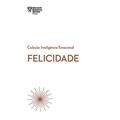 Ler Felicidade (Coleção Inteligência Emocional - HBR), do autor Harvard Business Review