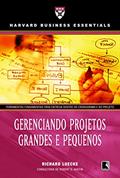 Ler Gerenciando projetos grandes e pequenos, do autor Harvard Business Essentials