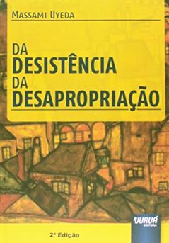 Desistência da Desapropriação, Da, do autor Massami Uyeda
