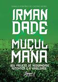 Ler Irmandade muçulmana: seu projeto de modernidade autêntica e a viabilidade, do autor Danilo Porfírio de Castro Vieira Ler Irmandade muçulmana: seu projeto de modernidade autêntica e a viabilidade, do autor Danilo Porfírio de Castro Vieira